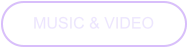 MUSIC & VIDEO